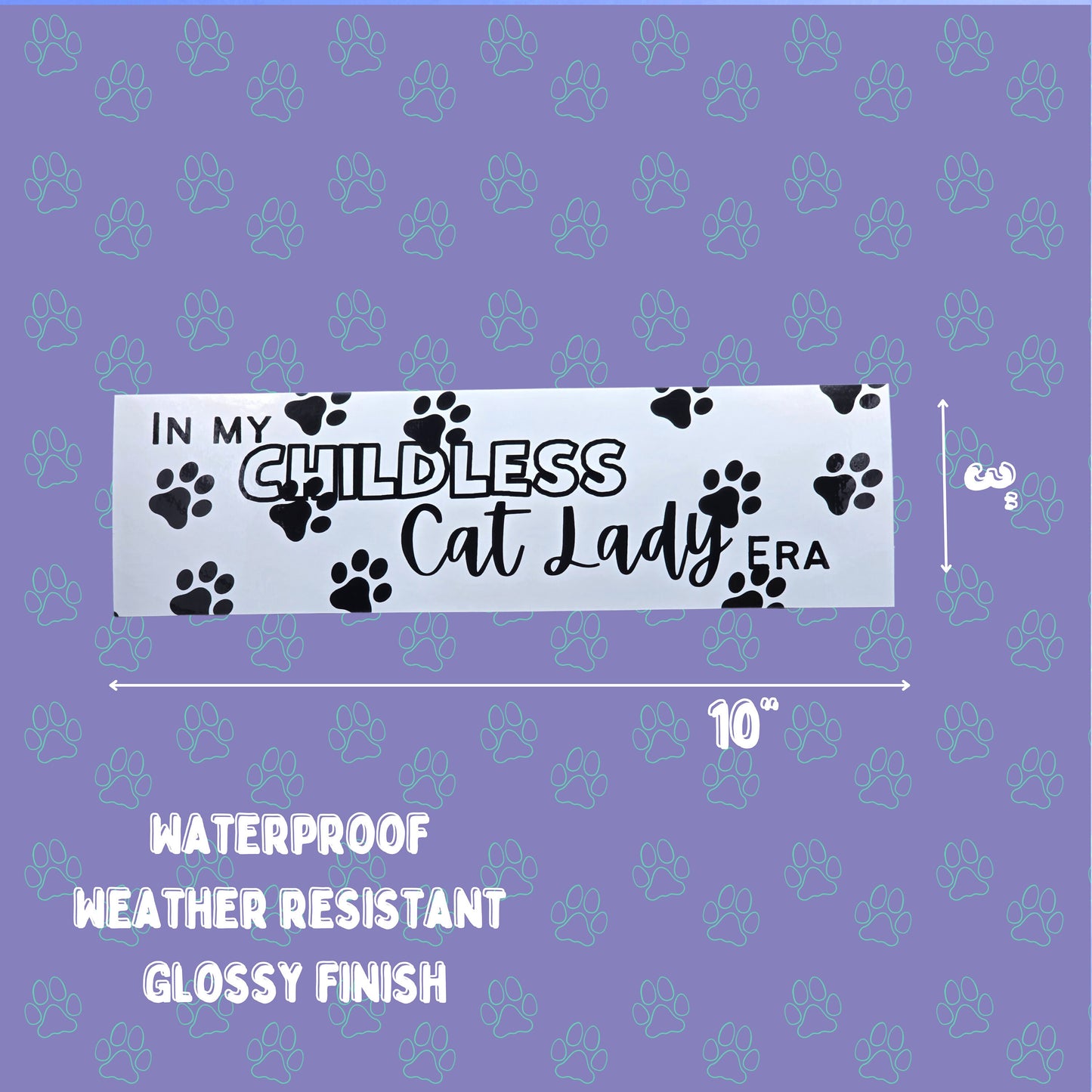 Childless Cat Lady Bumper Sticker - In My Childless Cat Lady Era - Eras Car Sticker 3" x 10"