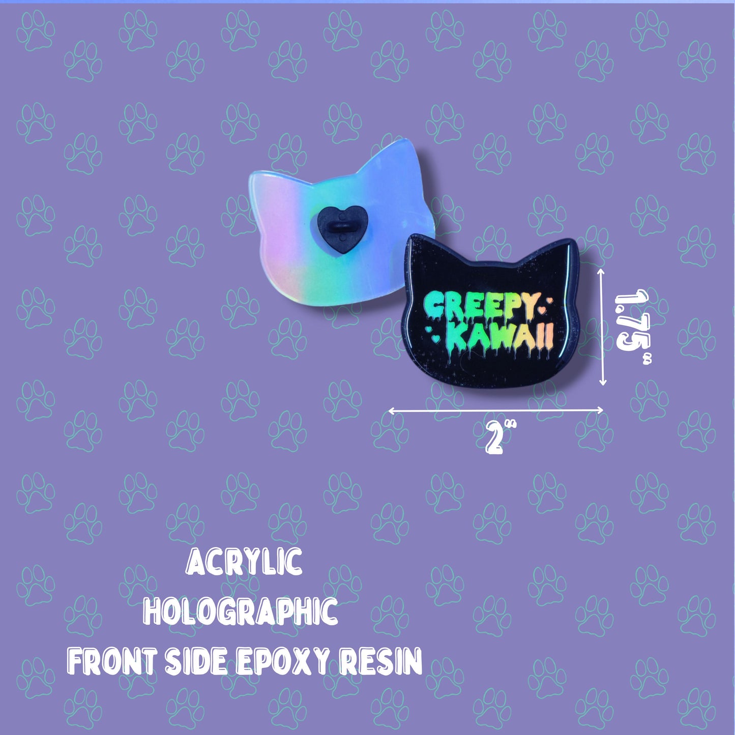 Cat-Cute-Holographic Pin |Holographic Creepy Kawaii Pin| Cat Pin 2"x1.75" |Cat Shaped Epoxy Acrylic Pin|