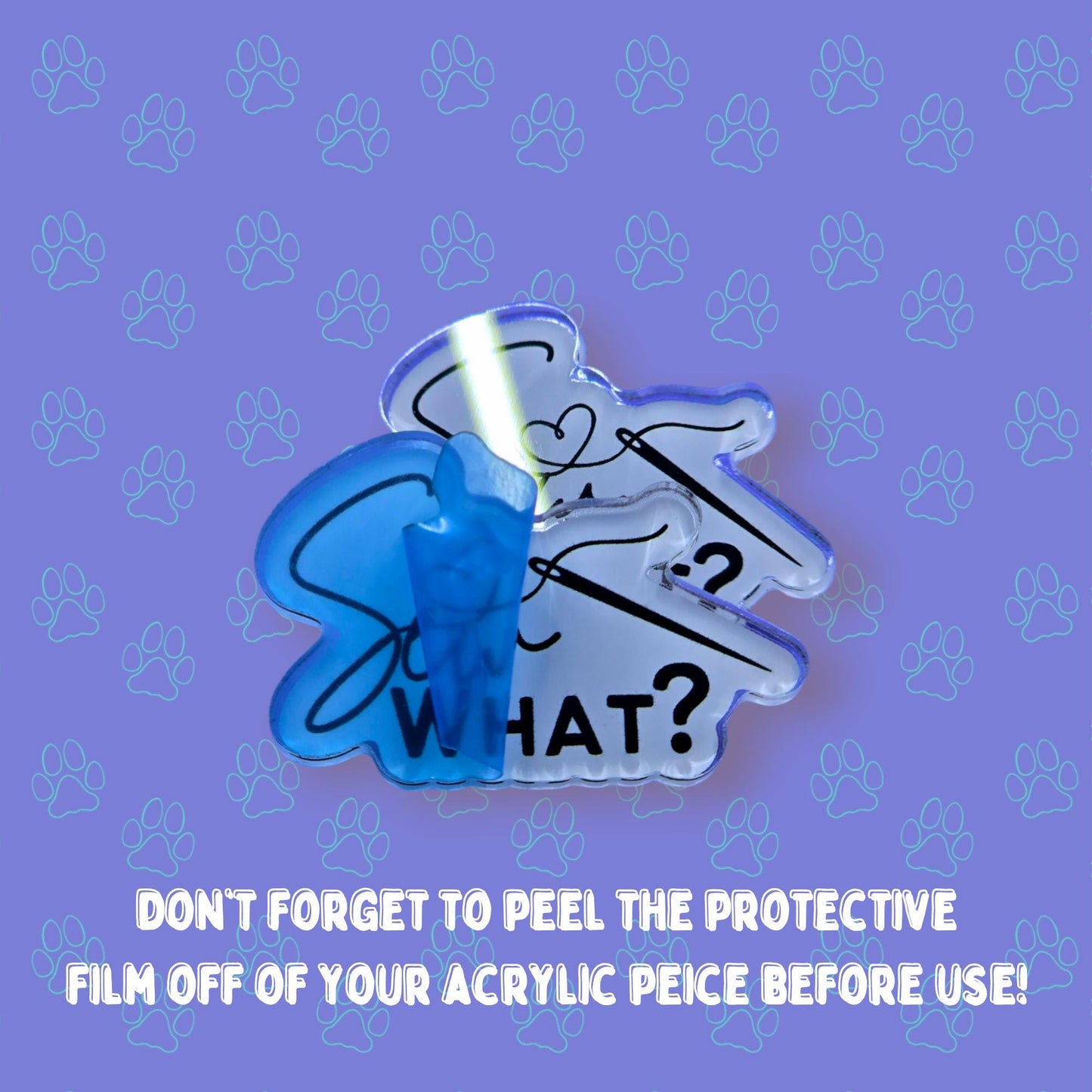 Sew What? Pin |Cosplay Maker Pin| Acrylic Pin 1.75"x1.17"