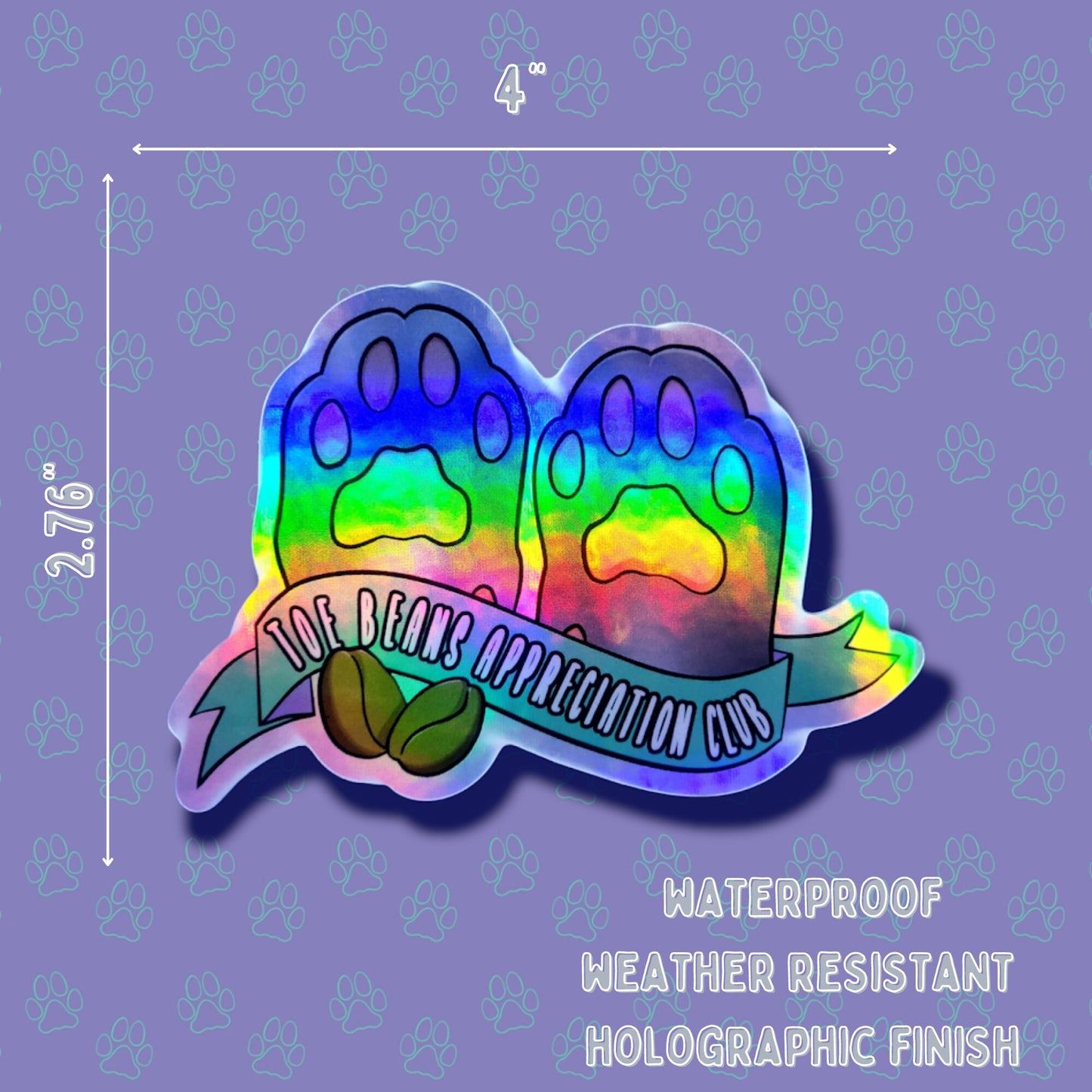 Cat-Cute-Holographic Toe Beans Appreciation Club Sticker |Cat Quote Holographic| 4"x2.76"