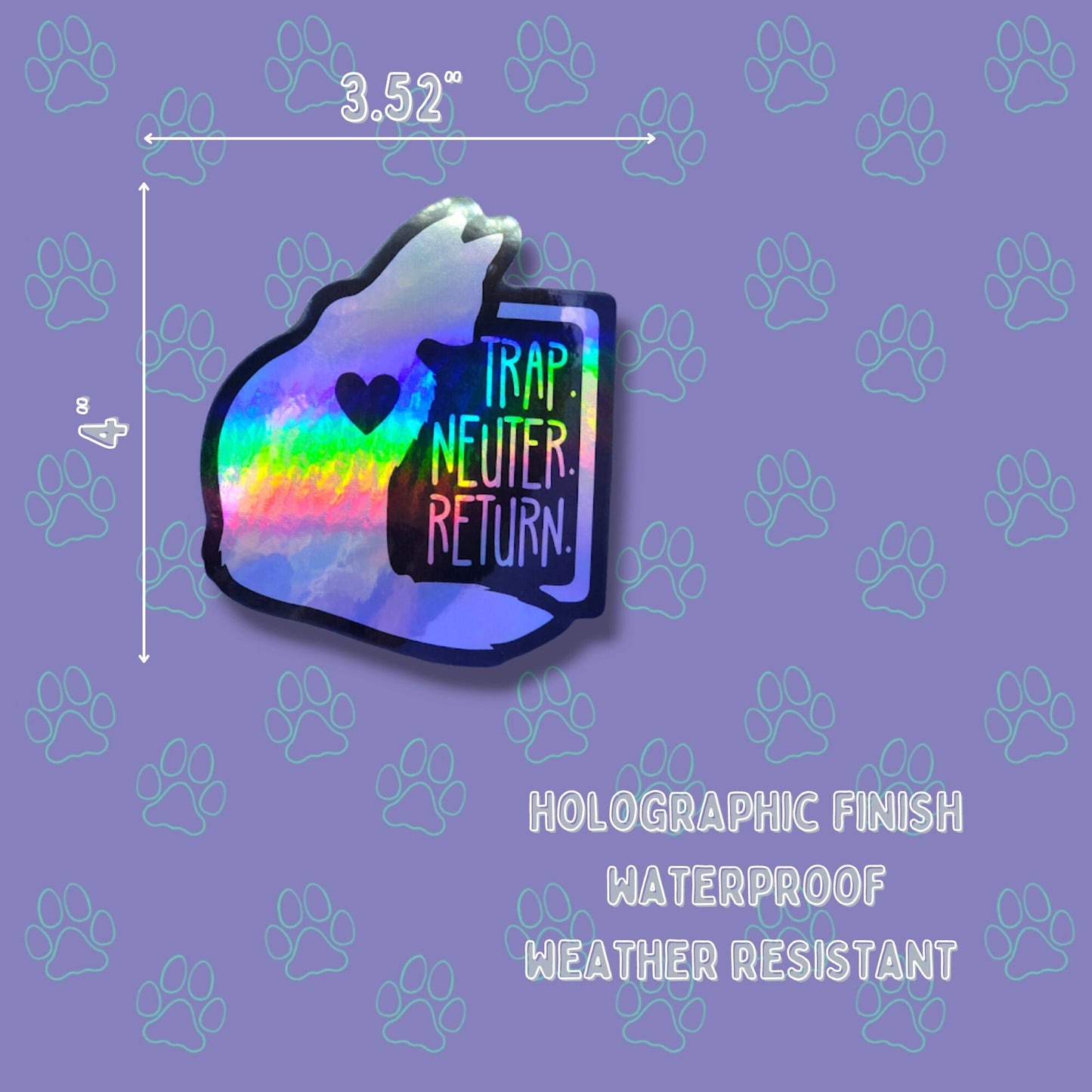 Cat-Cute-Holographic Sticker - Trap Neuter Return - TNR Support - Holographic Cat Sticker - 3.52"x4"