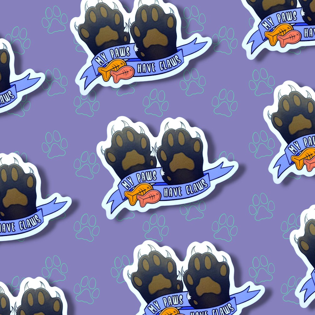 Cat-Cute-Matte My Paws Have Claws Sticker |Cat Quote Matte| 4"x2.91"