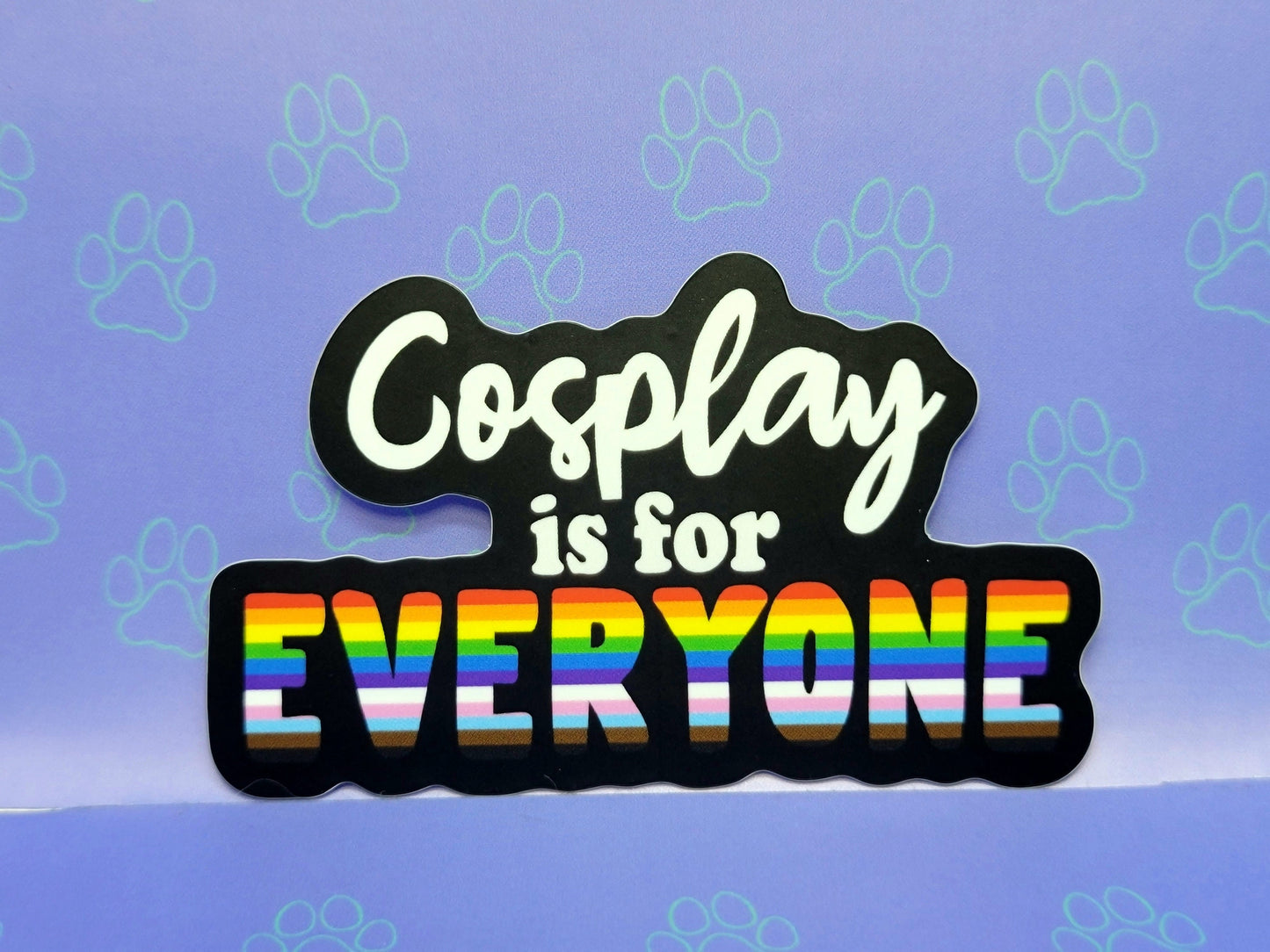 Cosplay-Cute-Pride-Matte Sticker |Cosplay is for Everyone| Pride Flag - Cosplay Sticker 3"x1.8"