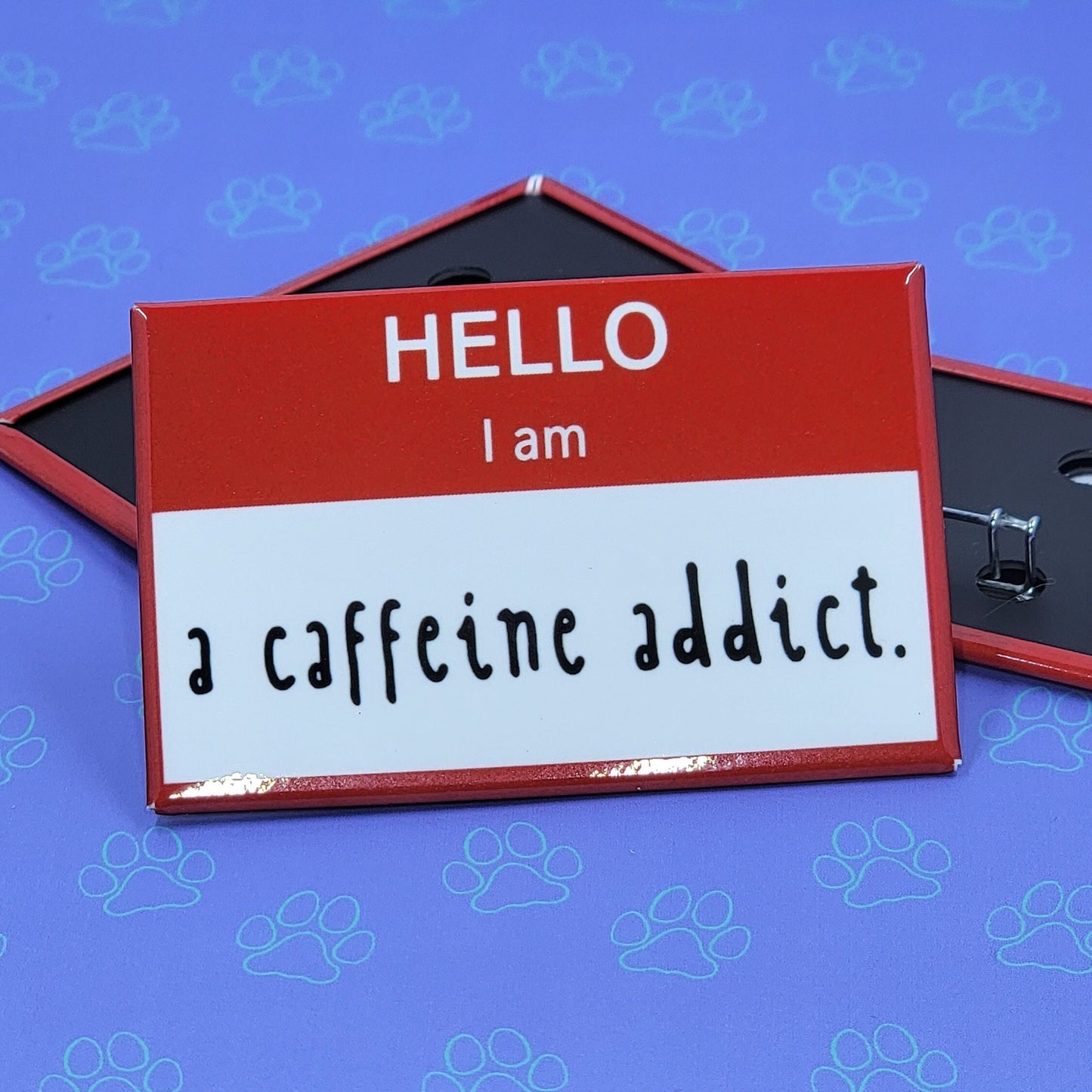 Hello I am Button |Hello Button| Funny-Cute-Name Tag- A Caffeine Addict - Really Into Cats... - Cosplay Famous - 2.75"x1.75"