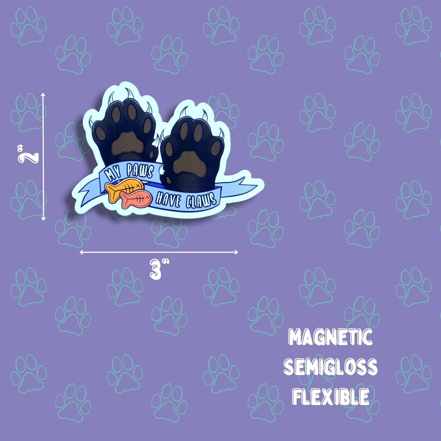 Cat-Cute My Paws Have Claws Flexible Magnet |Cat Fridge Magnet| 3"x2"